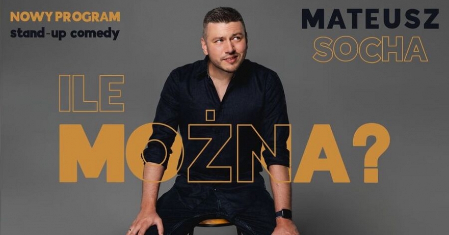 II TERMIN! Konin: Mateusz Socha - "Ile Można?"