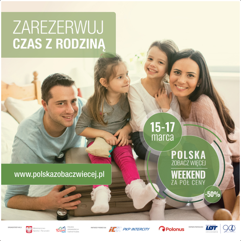 „Polska zobacz więcej. Weekend za pół ceny”!