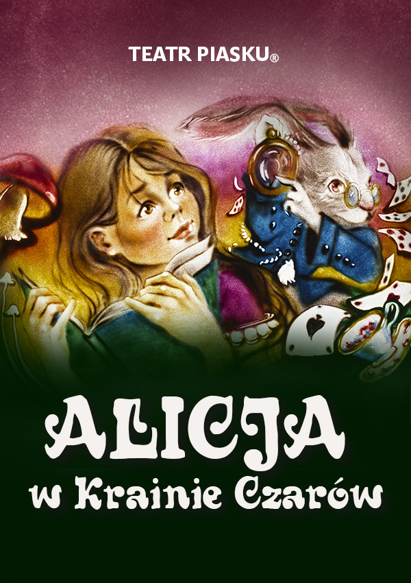 Teatr Piasku - Alicja w Krainie Czarów