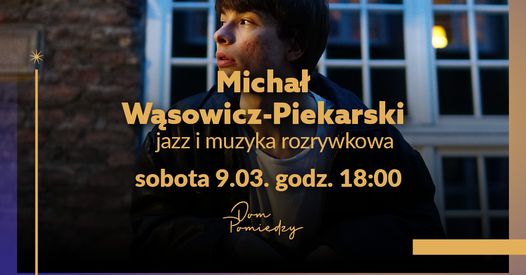 Michał Wąsowicz- Piekarski