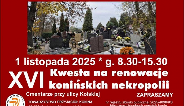 XVI Kwesta na renowacje konińskich nekropolii