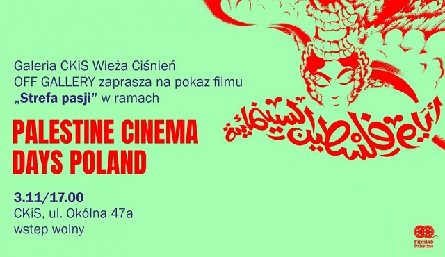 Pokaz filmu "Strefa pasji" w ramach Palestine Cinema Days