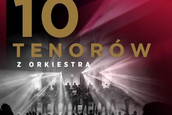 10 Tenorów z Orkiestrą
