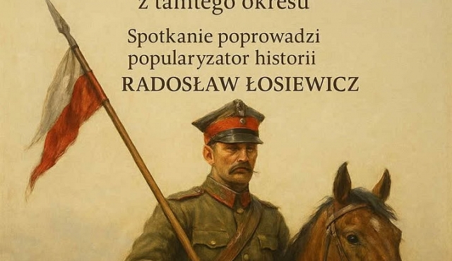 Spotkanie z historią Ułanów Polskich