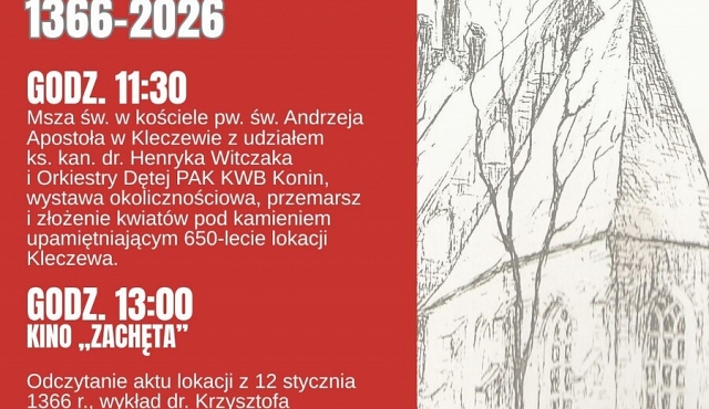 Inauguracja Obchodów 660-lecia lokacji Kleczewa 1366-2026