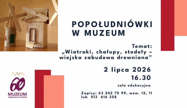 Popołudniówki w Muzeum Okręgowym w Koninie