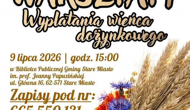 Warsztaty wyplatania wieńca dożynkowego