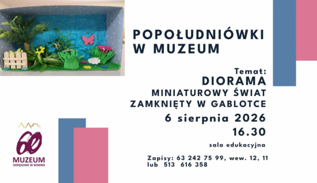 Popołudniówki w Muzeum Okręgowym w Koninie