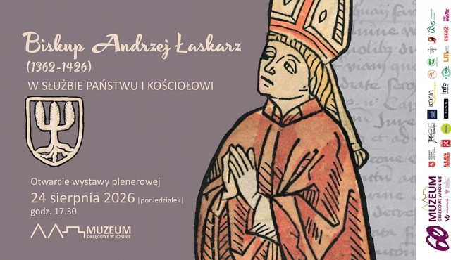 Wystawa plenerowa - BISKUP ANDRZEJ ŁASKARZ (1362-1426)