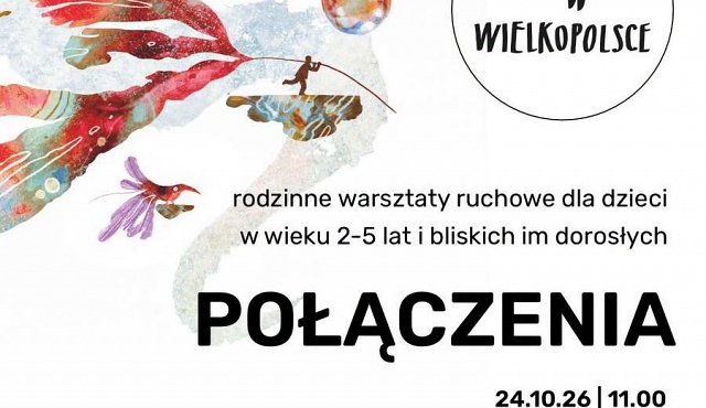 Maluchy w Wielkopolsce: Rodzinne warsztaty ruchowe