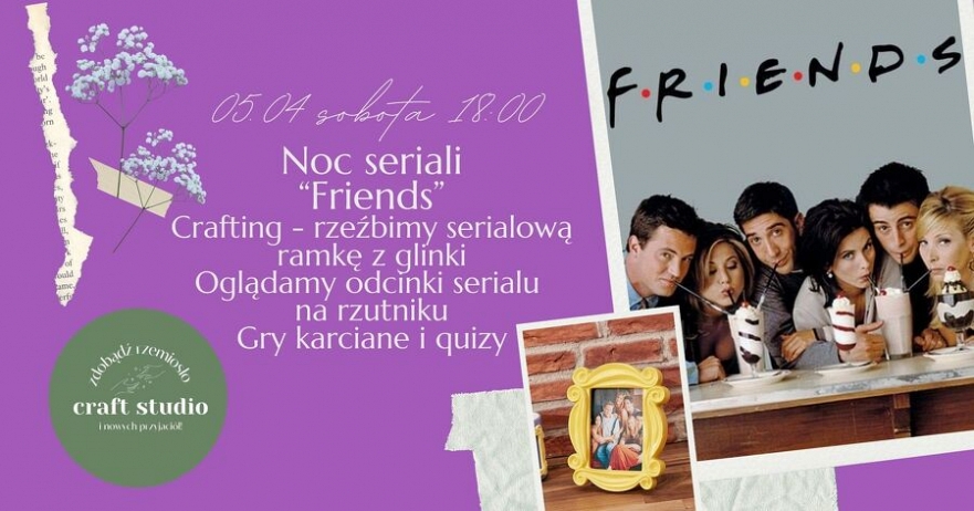 Noc seriali - "Friends"