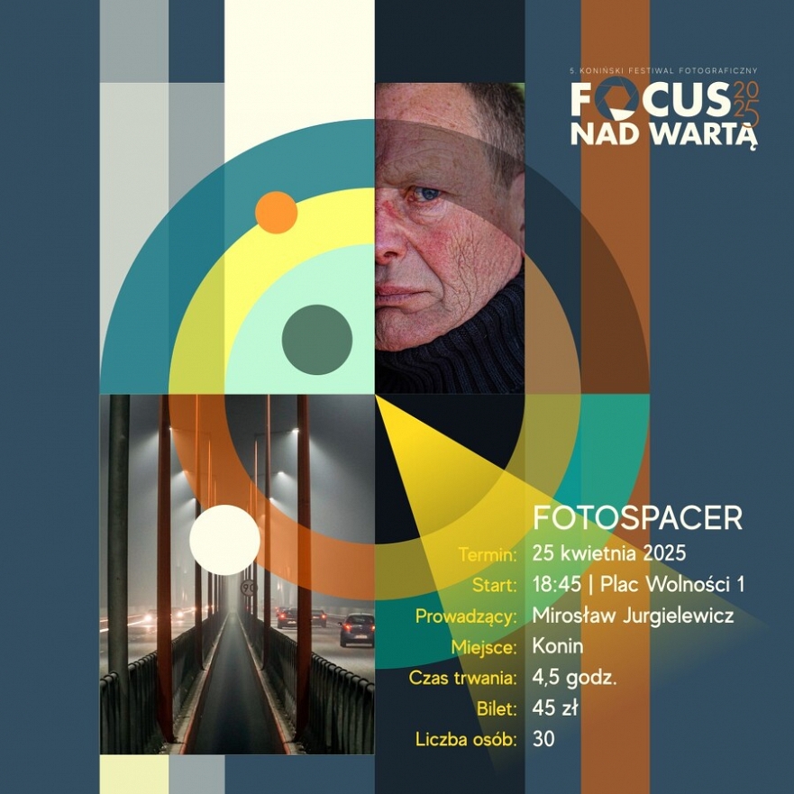 Focus nad Wartą 2025: Fotospacer