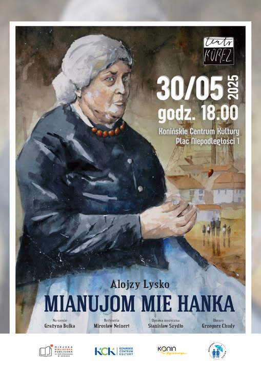 "Mianujom mie Hanka" monodram w KCK