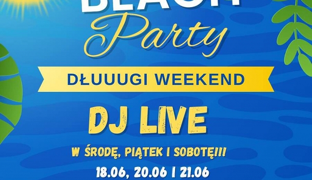 Beach party na długi weekend w Ślesinie