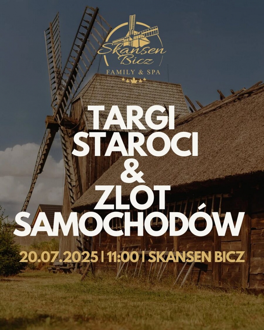 Targi staroci i zlot samochodów w Skansen Bicz