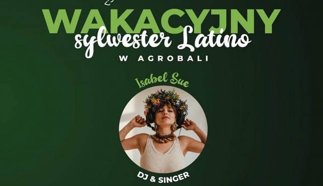 Wakacyjny Sylwester w klimacie LATINO