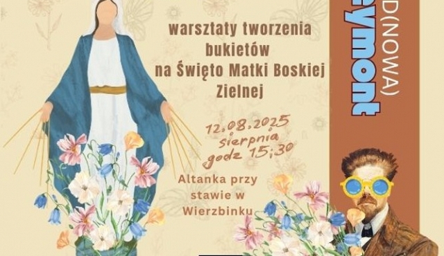 Warsztaty tworzenia Bukietów na Święto Matki Boskiej Zielnej