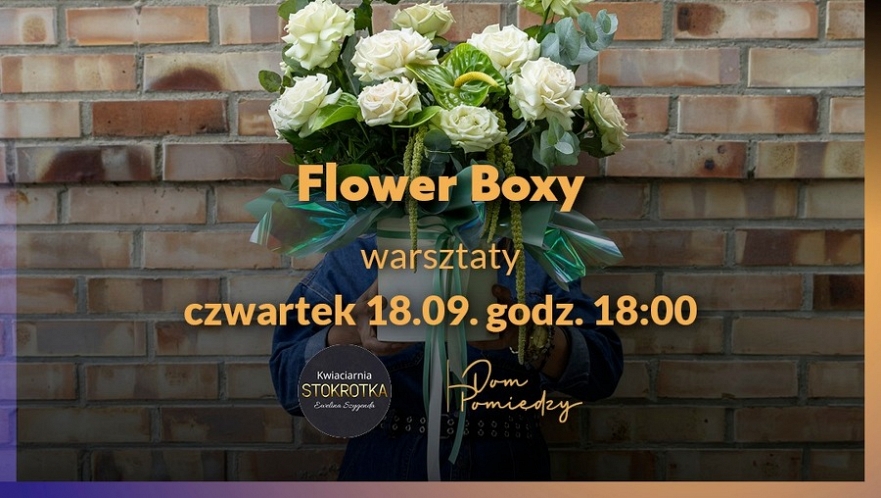 Warsztaty tworzenie boksów kwiatowych