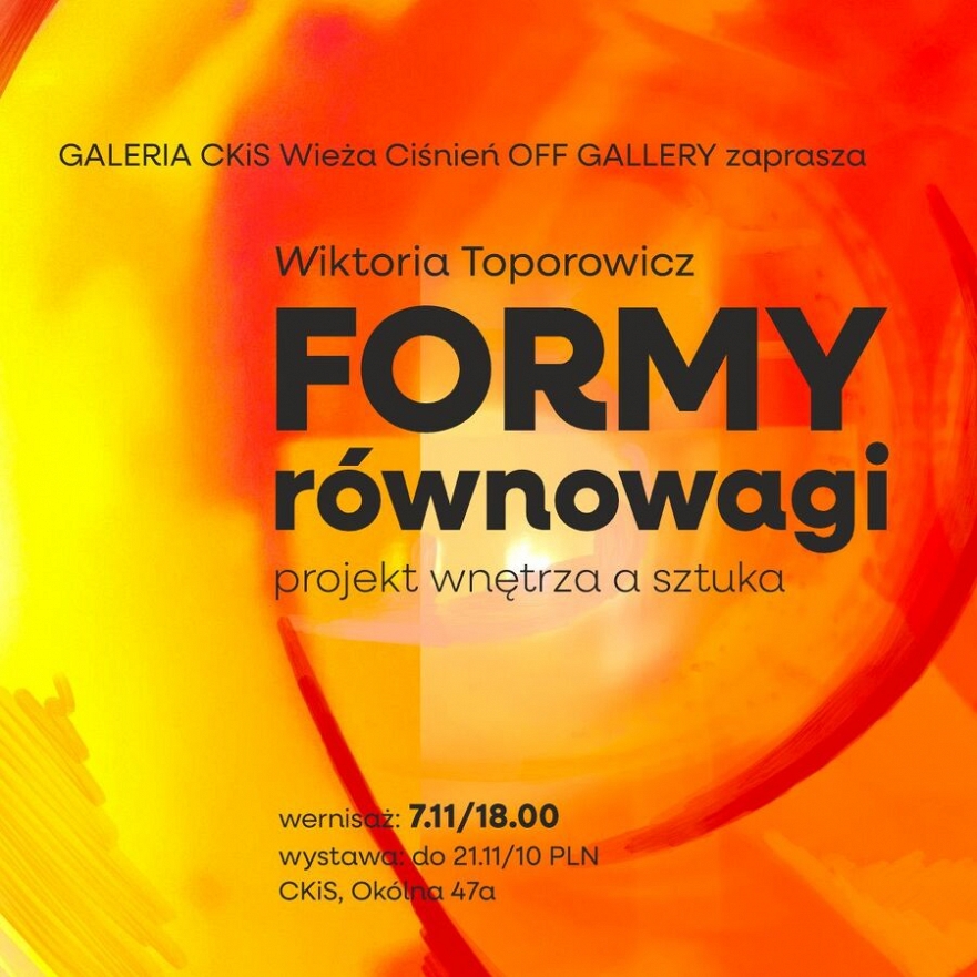 Wernisaż Wiktorii Toporowicz „Formy równowagi – projekt wnętrza a sztuka”