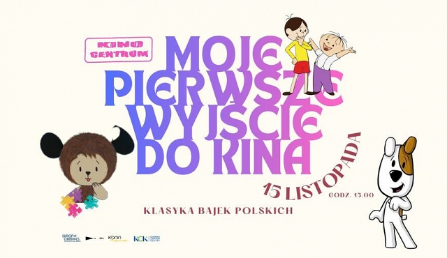 Moje pierwsze wyjście do kina z klasyką polskich bajek