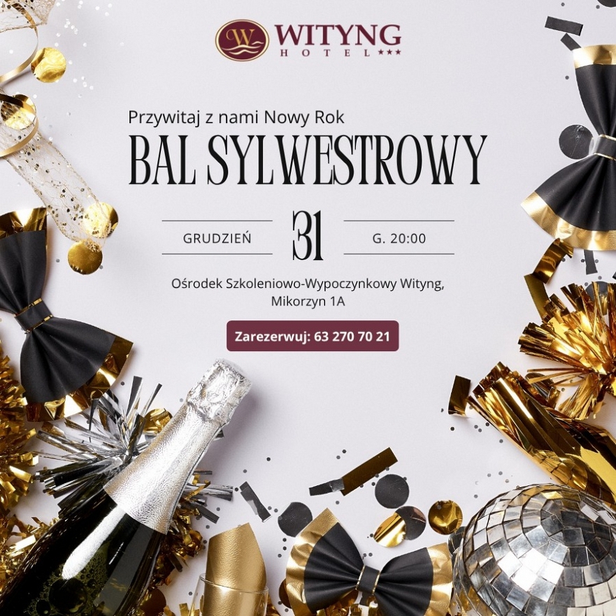 Bal Sylwestrowy w Hotelu Wityng