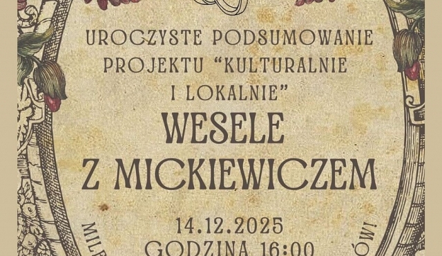Wesele z Mickiewiczem w Wilczynie