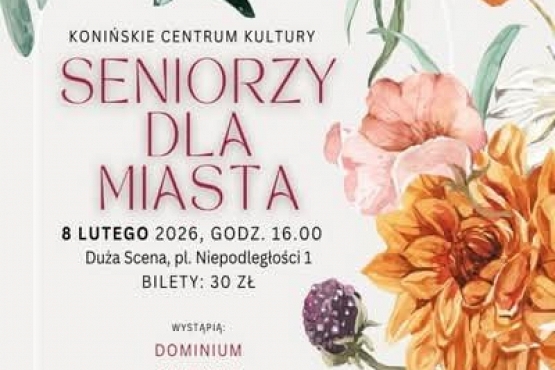 Seniorzy dla miasta w Konińskim Centrum Kultury