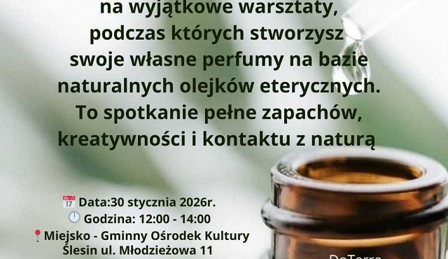 Warsztaty tworzenia perfum w Ślesinie