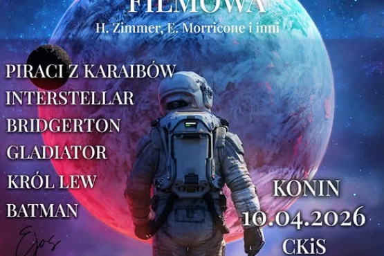 Koncert: Najpiękniejsza Muzyka Filmowa i Serialowa