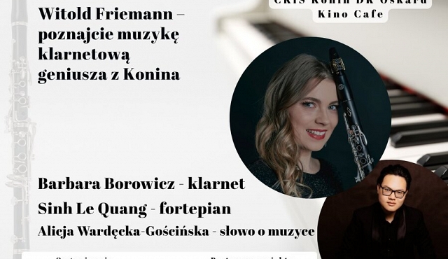 Muzyka klarnetowa Witolda Friemanna - koncert w Oskardzie