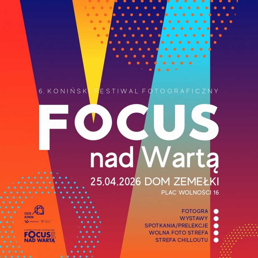Focus nad Wartą 2026 - Wolna Foto Strefa