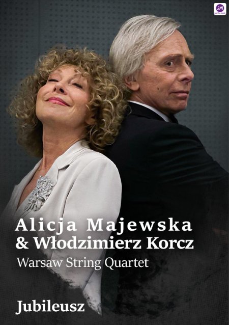 Alicja Majewska & Włodzimierz Korcz & Warsaw String Quartet