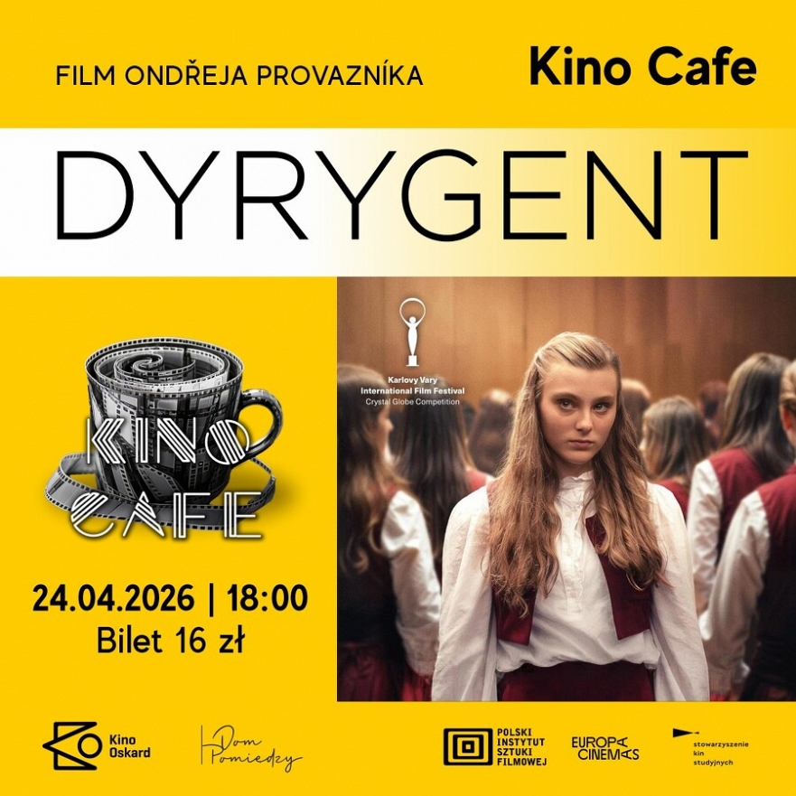 Kino Konesera w Kino Cafe: Dyrygent