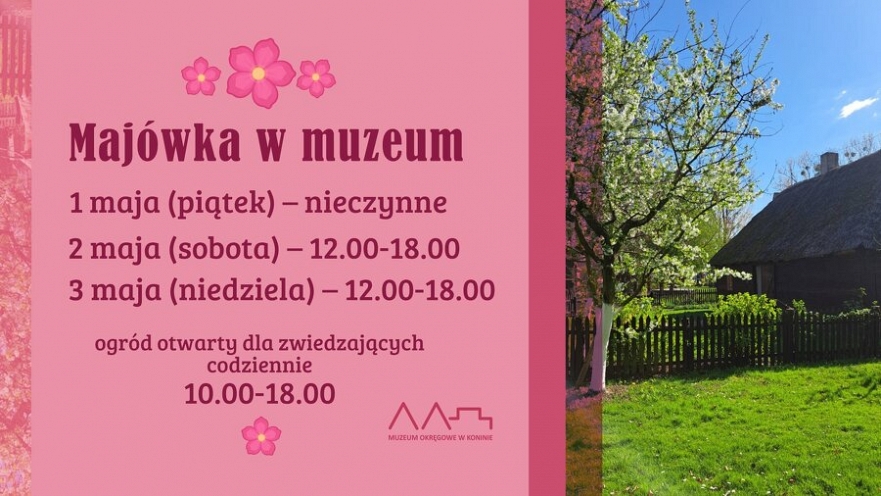 Godziny otwarcia Muzeum Okręgowego w weekend maj&oacute;wkowy