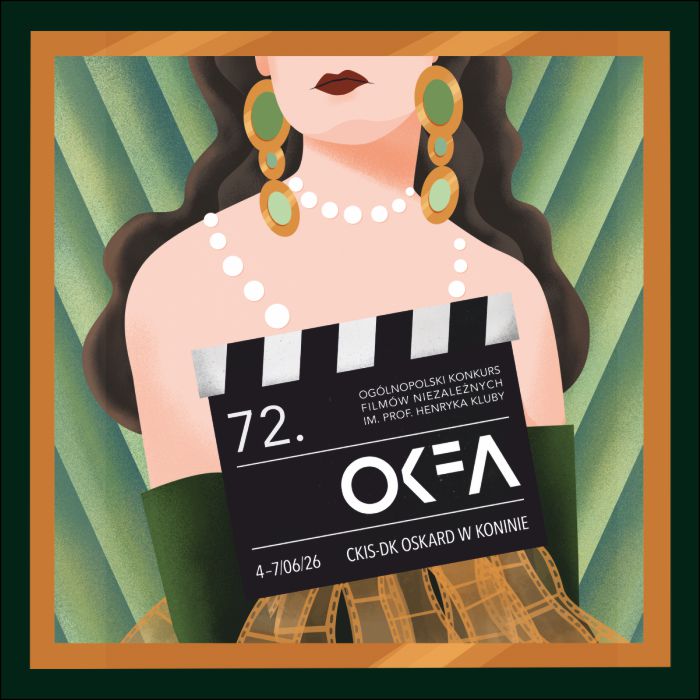72. OKFA Ogólnopolski Konkurs Filmów Niezależnych im. Profesora Henryka Kluby