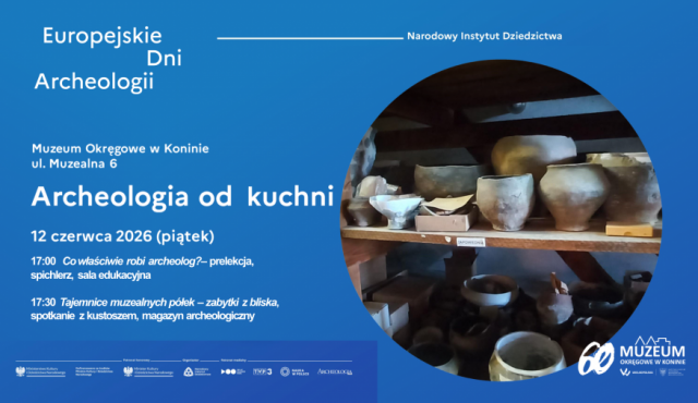 Europejskie Dni Archeologii w Muzeum Okręgowym w Koninie