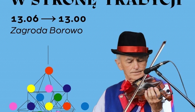 16. Festiwal Kultury Ludowej w Borowie