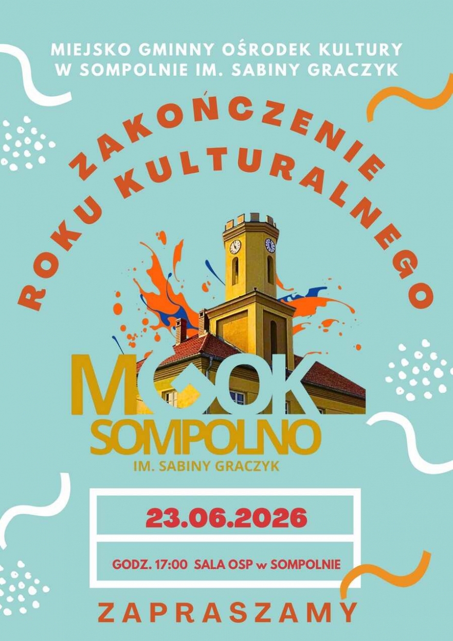 Zakończenie Roku Kulturalnego w Sompolnie