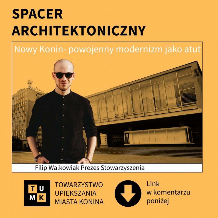 Spacer Architektoniczny Szlakiem Konińskiego Modernizmu