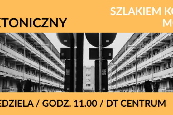 Spacer Architektoniczny Szlakiem Konińskiego Modernizmu