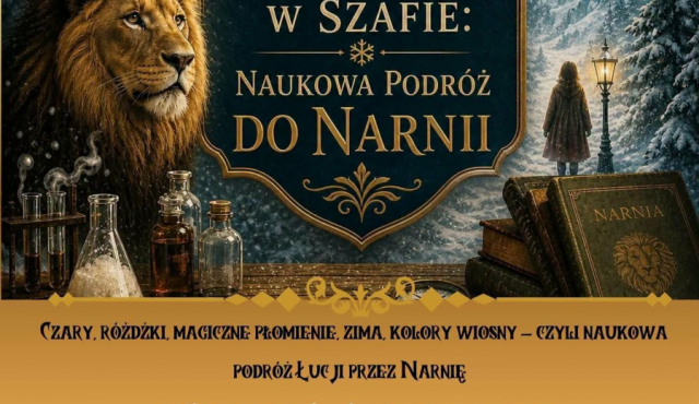 Naukowa podróż do Narnii w Sompolnie