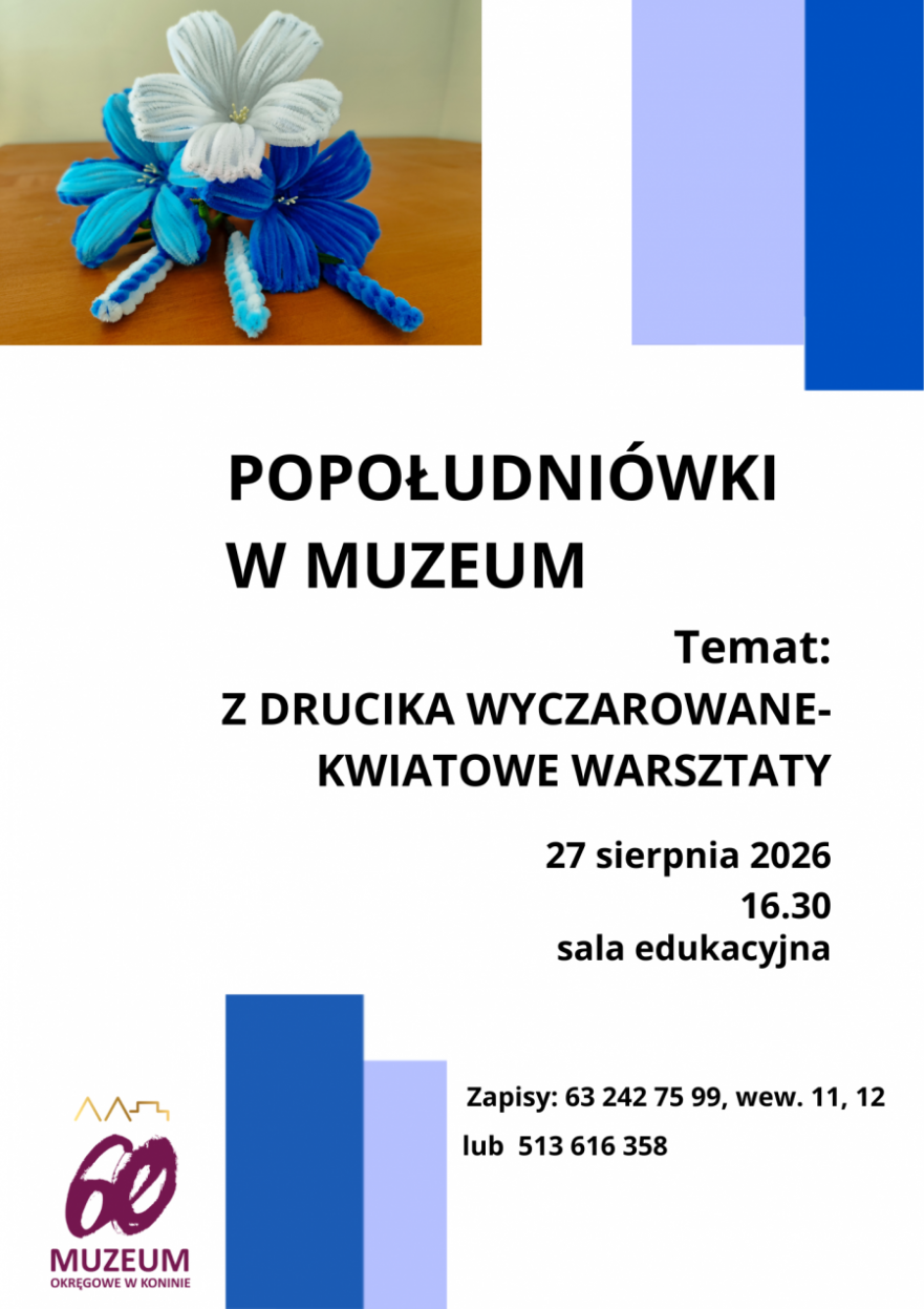 Popołudni&oacute;wki w Muzeum Okręgowym w Koninie