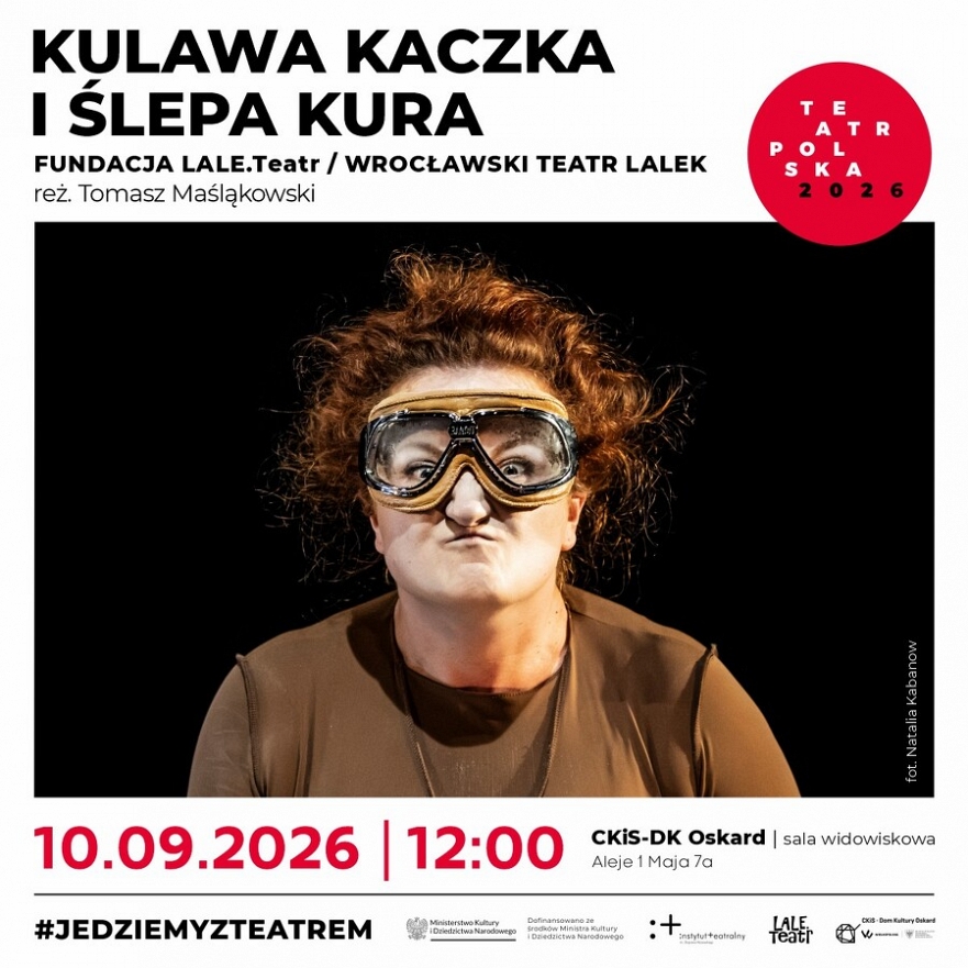 TEATR POLSKA 2026: Kulawa Kaczka i Ślepa Kura