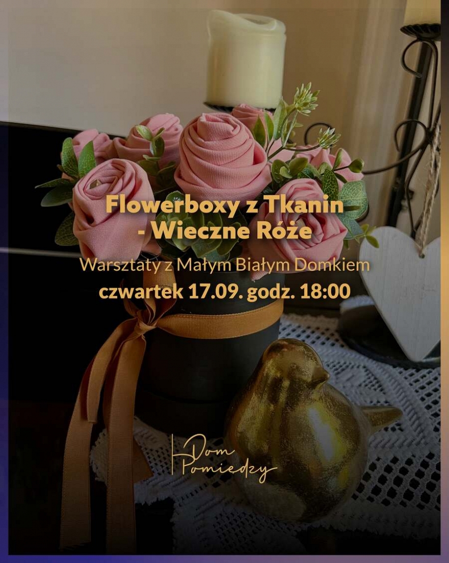 Flowerboxy z tkanin - warsztaty w Domu Pomiędzy