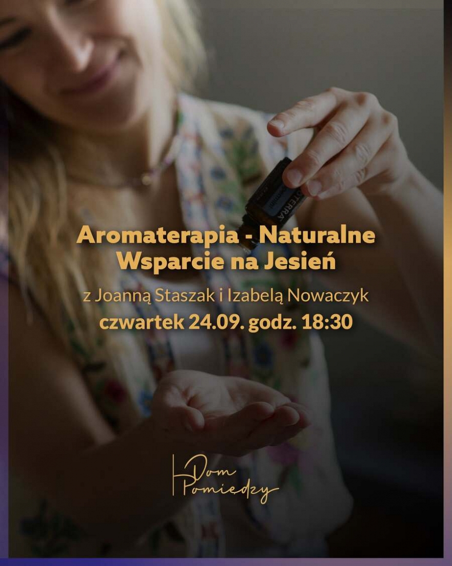 Warsztaty aromaterapii w Domu Pomiędzy