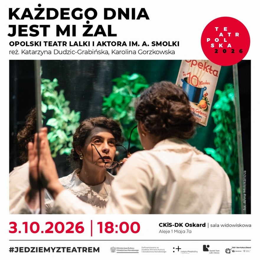 Teatr Polska 2026: Każdego dnia jest mi żal